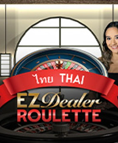 Ez Dealer Roulette Thai