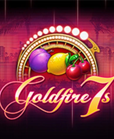 Goldfire 7s
