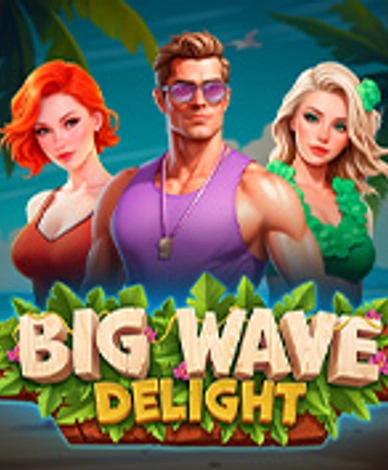 Big Wave Delight
