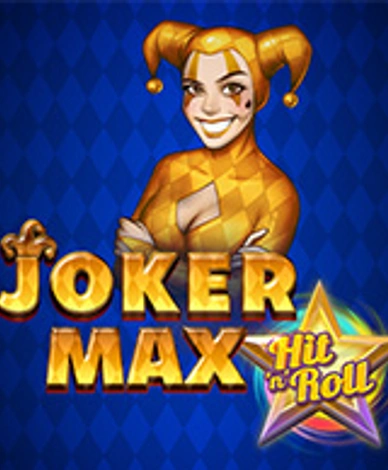 Joker Max Hit N Roll