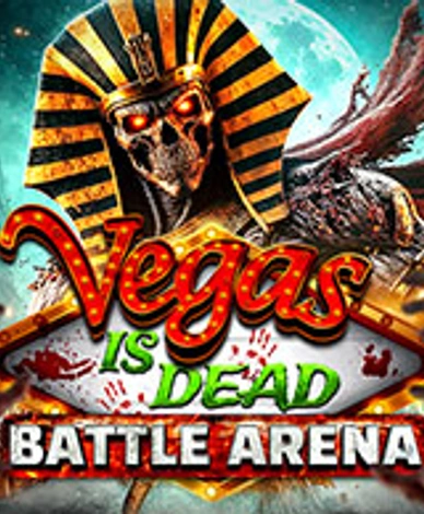 Vegas Is Dead: Battle Arena