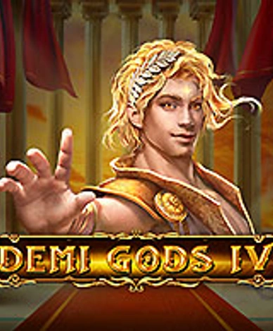 Demi Gods IV