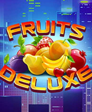 Fruits Deluxe