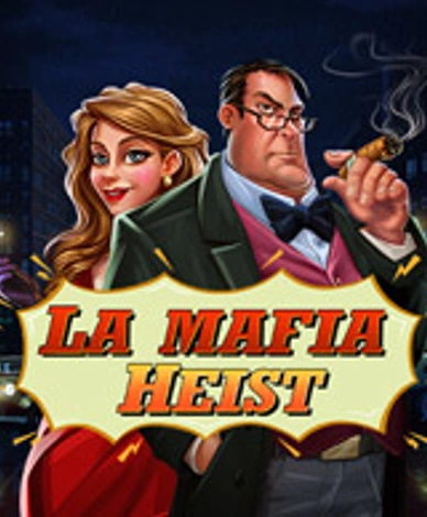 La Mafia Heist