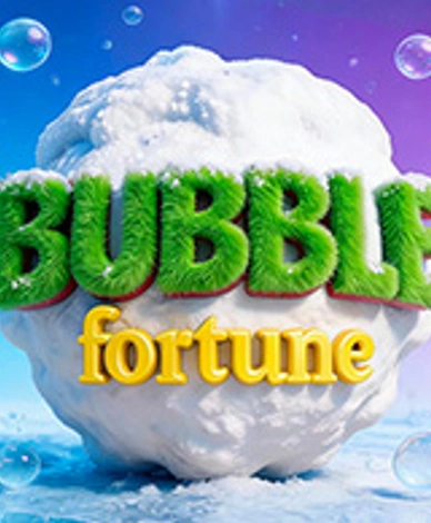 Bubble Fortune