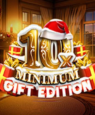 Gift Edition 10x Minimum