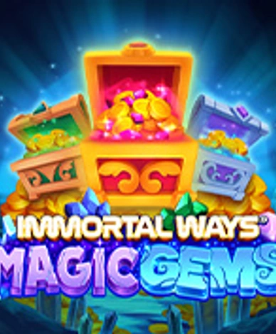 Immortal Ways Magic Gems