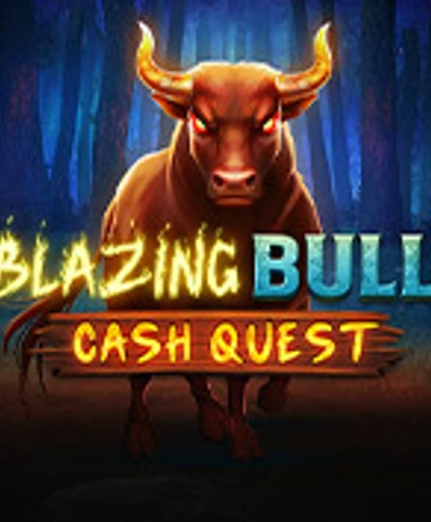 Blazing Bull Cash Quest