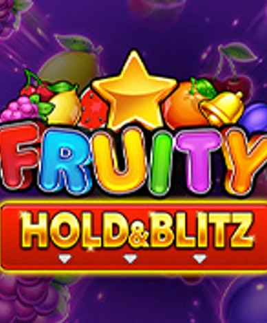 Fruity Hold And Blitz