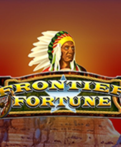 Frontier Fortunes