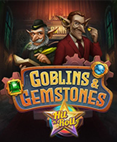 Gobins and Gemstones Hit N Roll