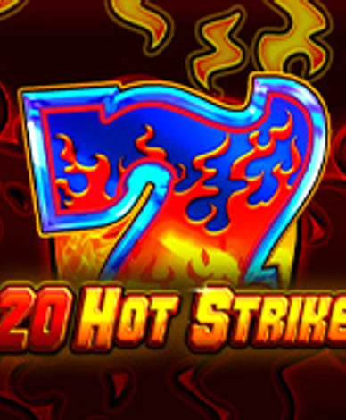 20 Hot Strike