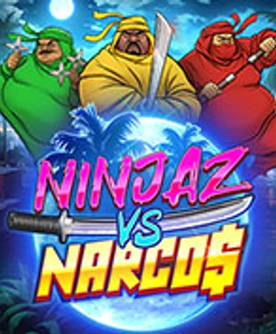 Ninjaz Vs Narcos
