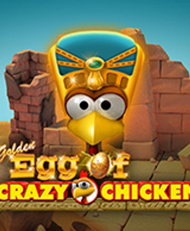 Golden Egg Of Crazy Chicken