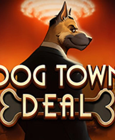 Dog Town Deal