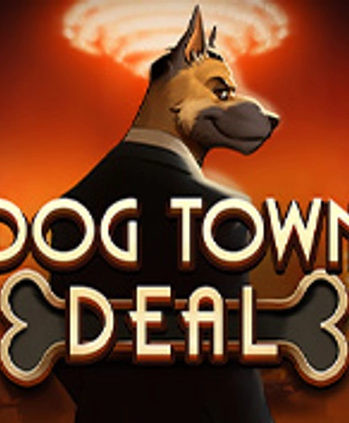 Dog Town Deal