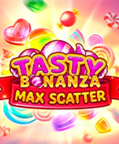 Tasty Bonanza Max Scatter