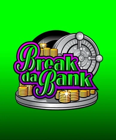 Break da Bank