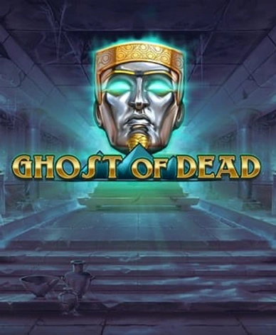 Ghost of Dead