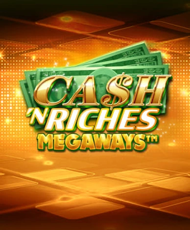 Cash N Riches Megaways