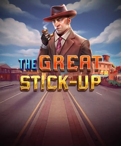 The Great Stick-Up