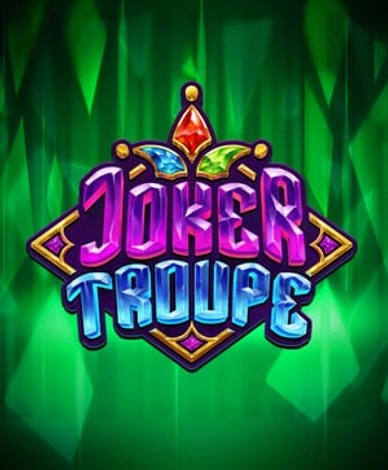 Joker Troupe