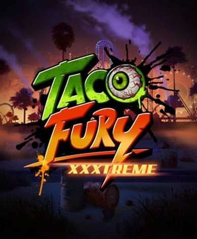 Taco Fury XXXtreme