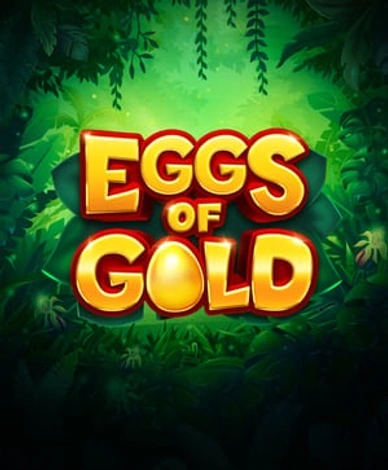 Eggs of Gold
