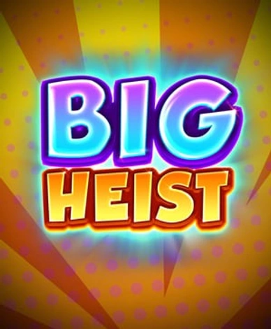 Big Heist