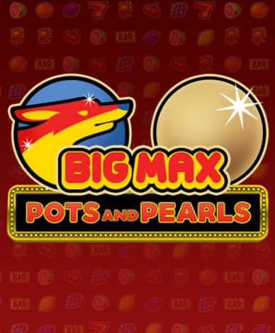 Big Max Pots and Pearls