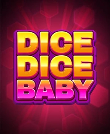 Dice Dice Baby