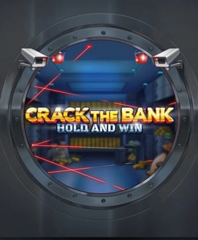 Crack the Bank Hold and Win 