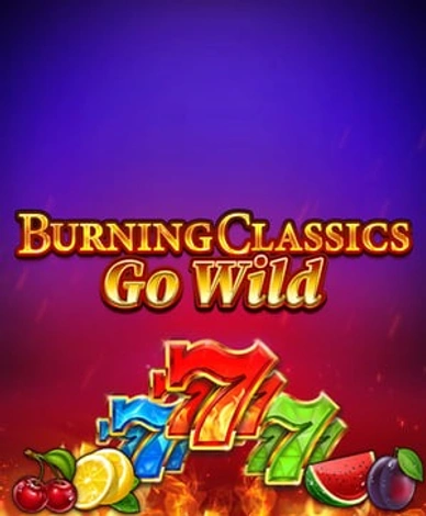 Burning Classics Go Wild