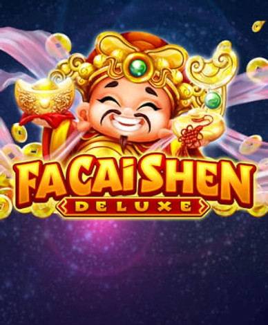 Fa Cai Shen Deluxe