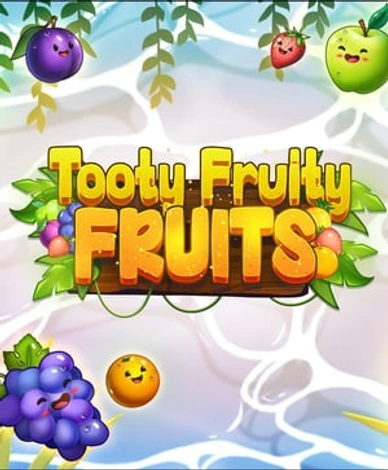 Tooty Fruity Fruits