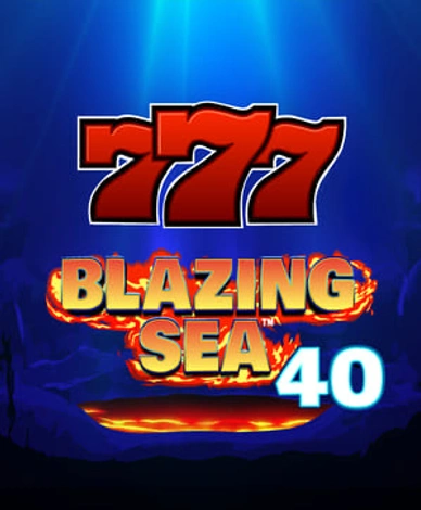 Blazing Sea 40