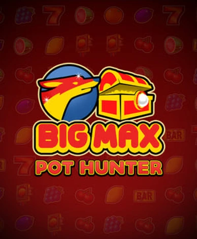 Big Max Pot Hunter