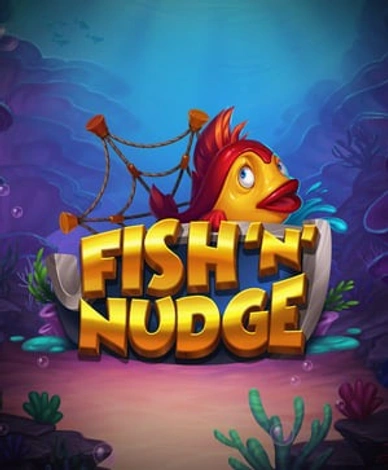 Fish N Nudge