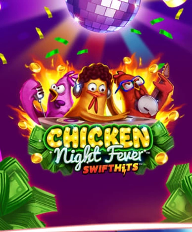 Chicken Night Fever