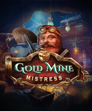 Gold Mine Mistress