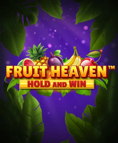 Fruit Heaven Hold and Win