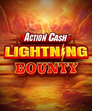Action Cash Lightning Bounty