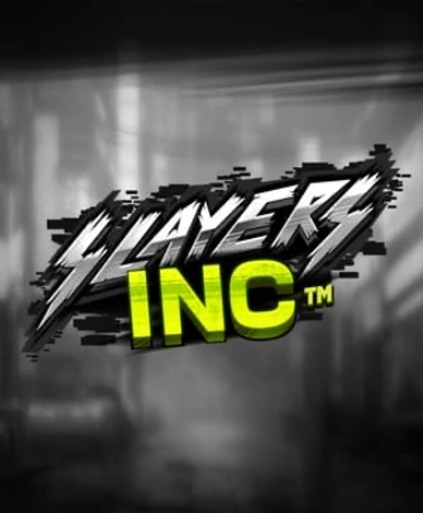 Slayers Inc
