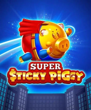 Super Sticky Piggy