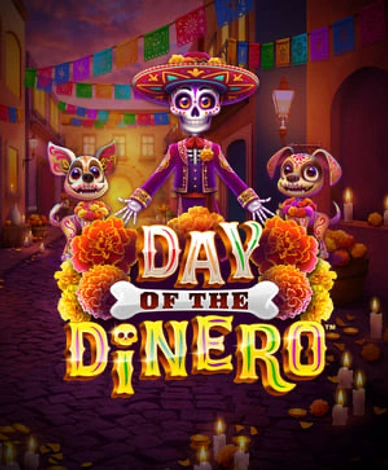 Day Of The Dinero