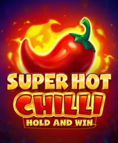 Super Hot Chilli