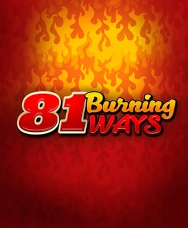 81 Burning Ways