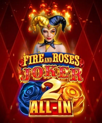 Fire And Roses Joker 2 All In