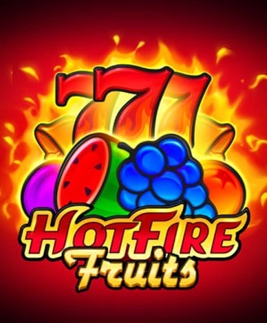 Hot Fire Fruits