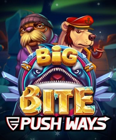 Big Bite Push Ways